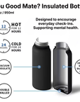 You Good Mate? Insulated Bottle (Bulk Orders)