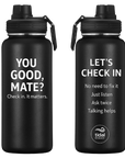 You Good Mate? Insulated Bottle (Bulk Orders)
